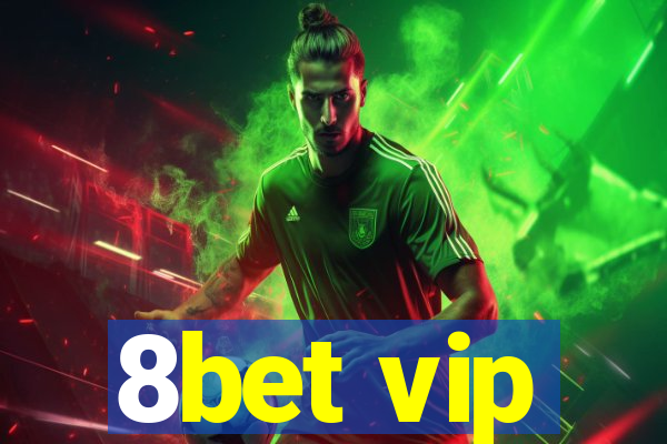 8bet vip